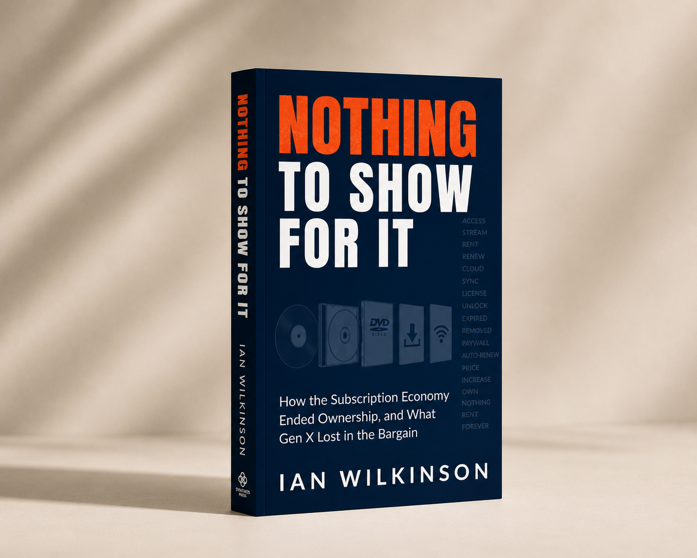 Nothing to Show for It by Ian Wilkinson, paperback book mockup on a warm editorial surface
